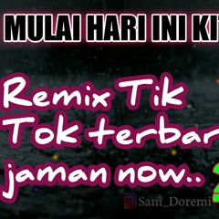 Mulai hari ini kita putus (berikan aku maafmu) Rmx sam doremi