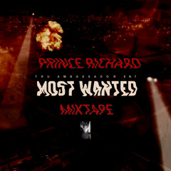 PRINCE RICHARD - MOST WANTED (MIXTAPE) 2019