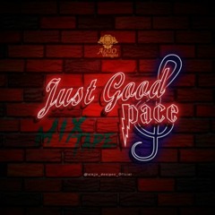 JUST GOOD PACE