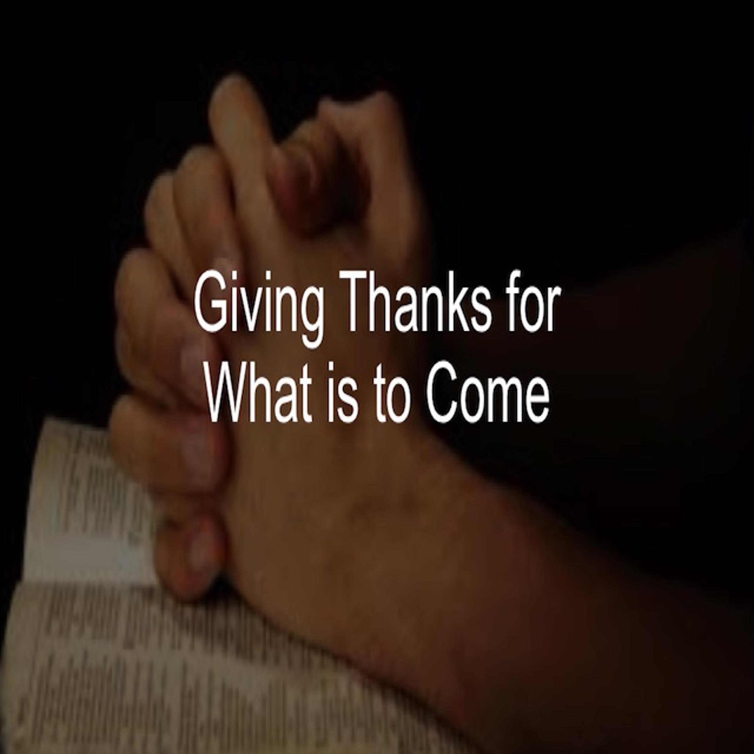 Giving Thanks for What is to Come - Oct 13, 2019- Luciano Lombardi episode artwork