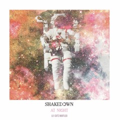 Shakedown - At Night (Lo Cutz Bootleg) [FREE DOWNLOAD]