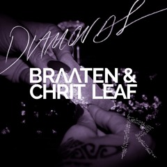Rihanna - Diamonds (Braaten & Chrit Leaf Remix)
