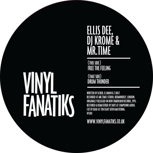 Ellis Dee, DJ Krome & Mr Time 'Free The Feeling' - Vinyl Fanatiks 011 - 192mp3 clip