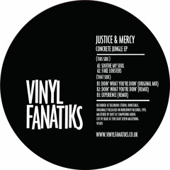 Justice & Mercy 'Soothe My Soul' - Vinyl Fanatiks 013 - 192mp3 clip