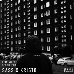 Sass x Kristo - See on teile (Feat. Anett)