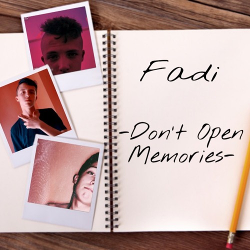 FADIAISSI999 - DON'T OPEN MEMORIES -