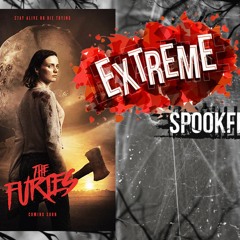 Spook Fest EXTREME Ep 18 The Furies