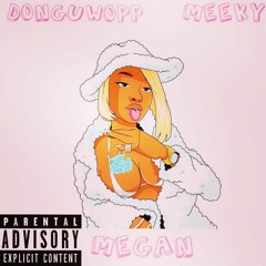 DonGuwopp x Meeky ~ Megan