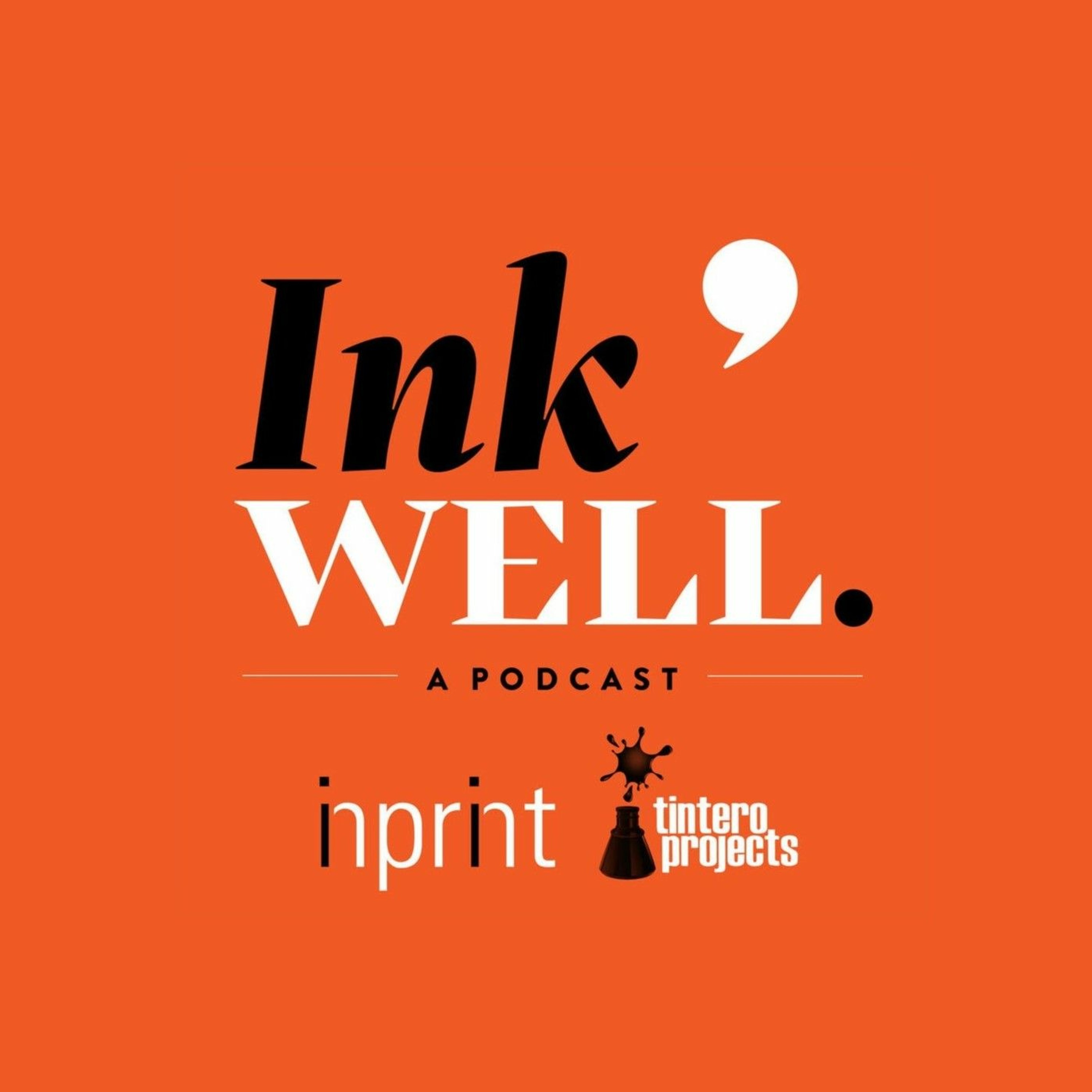 Ink Well S3 E1 featuring Leslie Contreras Schwartz