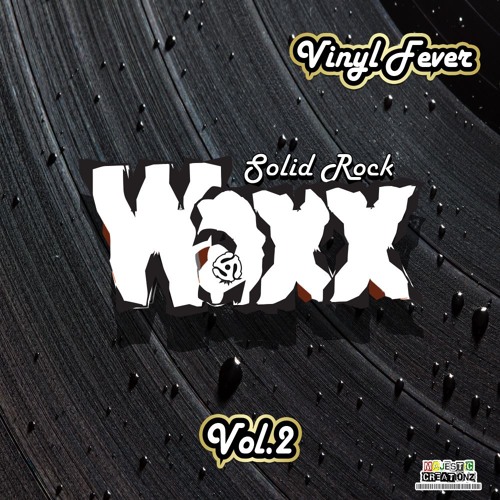 SOLID ROCK - Waxx Vol. 2 - Vinyl Fever (Oct. '19)