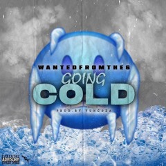 Going Cold (Prod. by Yungdza)