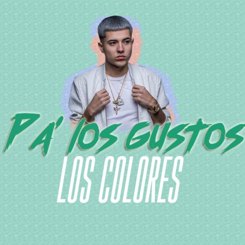 PA LOS GUSTOS LOS COLORES ( REMIX ) JAVIIELO ✘  MATII RMX