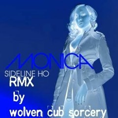 RMX - Sideline Ho By Monica
