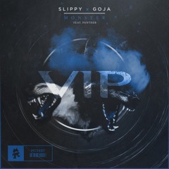 Slippy X Goja - Monster (Slippy VIP) (feat. Panther)