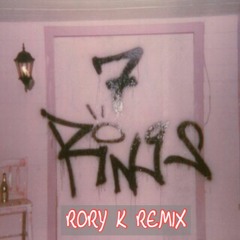 7 Rings (Rory K Remix)