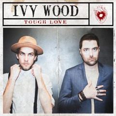 Ivy Wood - Tough Love (Release Nov 1st)