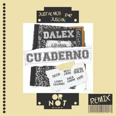 Dalex - Cuaderno (ft. Varios Artistas) [Just AE Mob & R4R & Jusoan Remix]