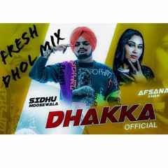 Dhaka Dhakka Sidhu Moose wala ft Afsana khan Gurlej akhtar DJ Fresh Dhol remix