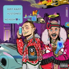NO HOOK - #2STONED x RiFF RaFF