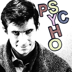 Psycho (31 Nights of Hallowe'en: Night 15)