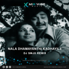 Nala Dhamayanthi Kadhayile - DJ SMJX REMIX