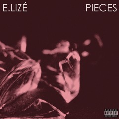 Pieces (Prod. By Juno)
