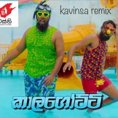 Kalagotti-kavinsa remix