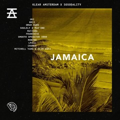 KLEAR x Sosodality presents: "The Jamaica EP" [ADE Special]