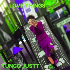 Love Things- prod by (John Savage)