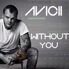 『 Without You 』-Avicii- Sandro Cavazza-Bigroom-Cover-Logicprox