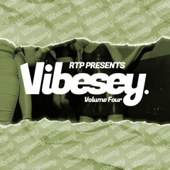 RTP Presents Vibesey Volume Four