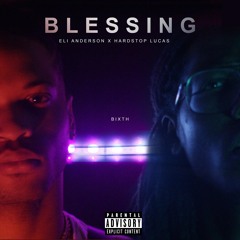 HARDSTOP LUCAS + ELI ANDERSON - BLESSINGS