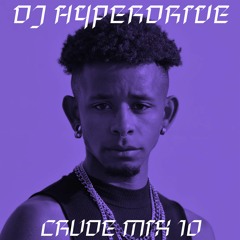 CRUDE MIX I 10 - DJ Hyperdrive