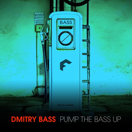 Dmitry Bass - Pump the bass up