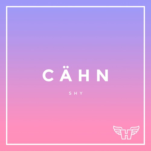 CÄHN - Shy