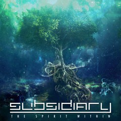 Subsidiary - The Spirit Within (Original Mix)