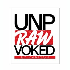 unpRAWvoked - [Episode 2] - Online Shinanigans You Never Hear About