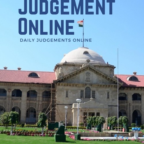 Stream ADJ Online Daily Judgement Allahabad High Court by ADJ Online Listen online for free