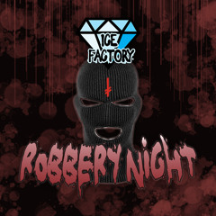 Robbery Night (FREE DOWNLOAD)