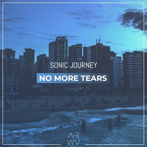 Sonic Journey - No More Tears