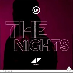Avicii - The Nights (LV Remix)