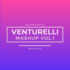 Venturelli Mashup Vol.1 - Only Popular Hits (FREE DOWNLOAD)
