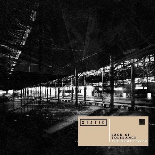 The Reactivitz - Lack Of Tolerance