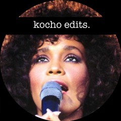 Kocho - Whitney Edit