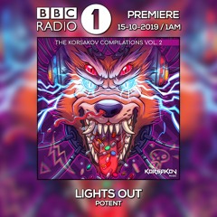 Lights Out "Potent" BBC RADIO 1 Premiere (Forthcoming on Korsakov Music)