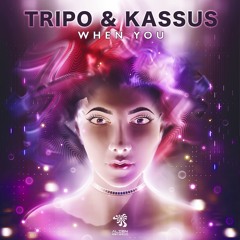 Tripo & Kassus - When You (Original Mix) - OUT NOW!!! [Alien Records]
