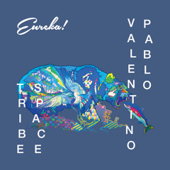 LV Premier - Pablo Valentino - Space Tribe [Eureka!]