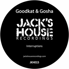 Related tracks: Goodkat & Gosha (Interruptions) Preview digital release coming soon