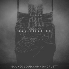 WNDRLST - Annihilation