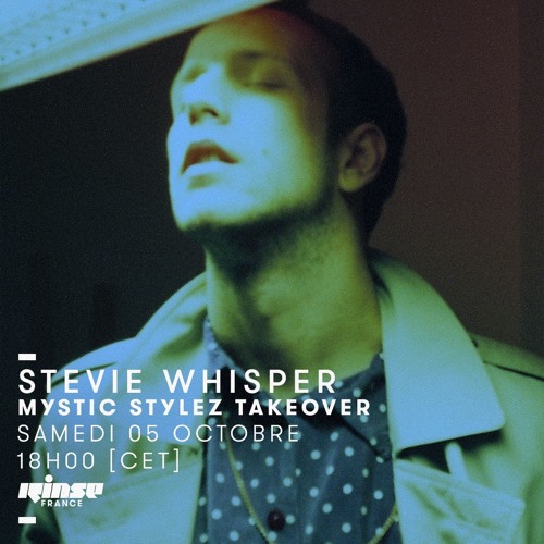 Rinse France: Mystic Stylez  Takeover - Stevie Whisper